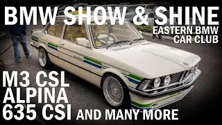 BMW SHOW  & SHINE - AMAZING BMW at EASTERN BMW CAR CLUB @ THE MOTORIST 4K