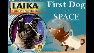 First Dog in Space Laika