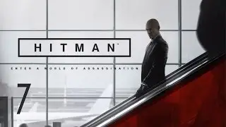 Hitman - Episode 5: Colorado Walkthrough Part 7 Gameplay