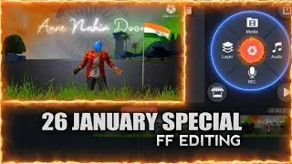 Republic Day Free Fire Status Editing // Free Fire 26 January Tutorial Editing// Free Fire
