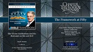 11 - 2025 CTS - Jacob Heaton - The Divine Institutions and the Restraint on Sin and Evil