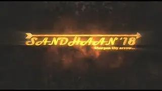 SANDHAAN'18- OFFICIAL TEASER