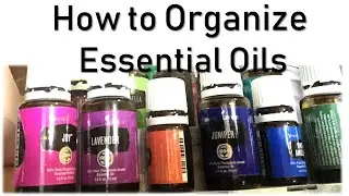 How to Organize Essential Oils