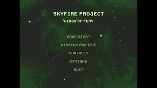 Skyfire Project プレイ動画サンプル