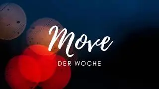 Neue Rubrik: Move der Woche - Heute Ilka