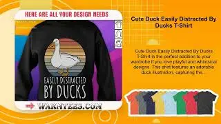 Cute Duck Easily Distracted By Ducks T-Shirt