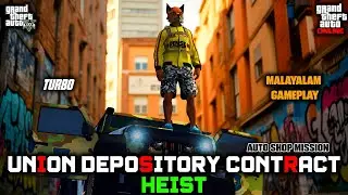 Union Depository Contract||Autoshop Contracts|Gta Online|Gta5|Turbo|Malayalam