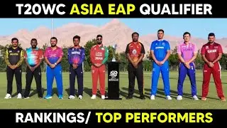 Which Teams Can Increase Their Rankings | Top Performers |  T20 World Cup Asia Eap Qualifier 