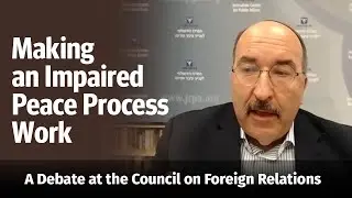 Dore Gold - Making an Impaired Peace Process Work