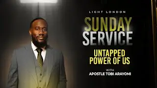 UNTAPPED POWER OF US | APOSTLE TOBI ARAYOMI