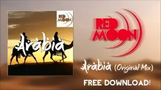 RedMoon - Arabia (Original Mix) FREE DOWNLOAD!