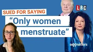 Lawyer sued for saying 'only women menstruate' - Maya Forstater with Nick Ferrari LBC
