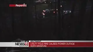 Utility pole fire causes outages in North Branford