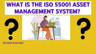 Requirements of Asset Management system | ISO 55001 Auditor Training