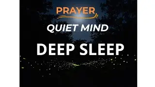 Can't Quiet Your Mind Tonight? Pray This Before Sleep | Night Prayer