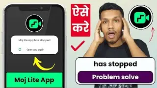 How to fix moj lite plus unfortunately has stopped | moj lite has stopped error