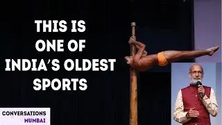 Mallakhamb - The Acrobatic Ancient Indian Sport | Uday Deshpande's Story | Conversations Mumbai