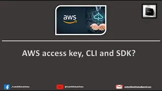 AWS access key, CLI and SDK?