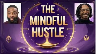Episode 21 &ndash; The Hustler&rsquo;s Mindset & Digital Awakening My Conversation with Kelvin Green