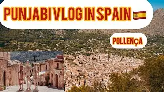 Spain Pollen&ccedil;a Adventure 😃🌿 | Epic Trails & Views | Pollen&ccedil;a ਪੁਰਾਣਾ ਸ਼ਹਿਰ | 9 December 2025