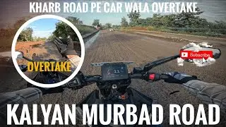 Kalyan murbad road bad 😡 condition || Sunday ride 🌄 || #murbadkar #kalyanmurbadroad #badcondition 