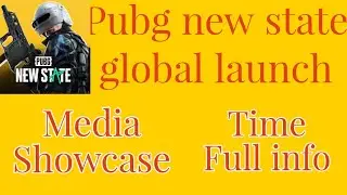 Pubg New state media Showcase today Time Full info.