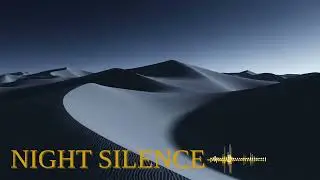 Midnight Desert Chill 🌌 Ambient Music for Stress Relief