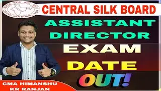 Central Silk Board Assistant Director exam date out | Syllabus