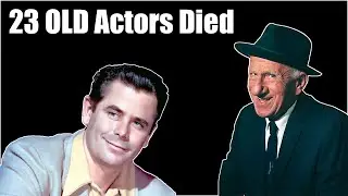23 Legendary OLD Actors Who Have Died - #2