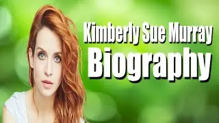 Kimberly Sue Murray Full Biography | Kimberly Sue Murray Lifestyle & More | THE STARS