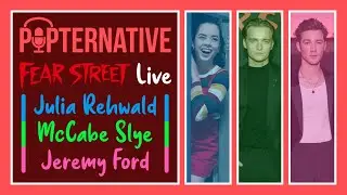 Fear Street Instagram Live w/ Julia Rehwald, McCabe Slye & Jeremy Ford! - Popternative