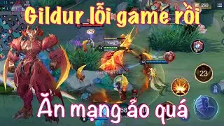 Gildur ăn mạng quá ảo hay do lỗi game - LQMB