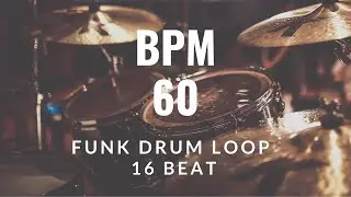 Funk DRUM LOOP - 60 BPM | 16 BEAT | 드럼비트 60