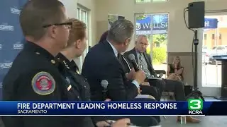 Sacramento Fire Department to lead city&rsquo;s emergency response to homelessness, mayor says