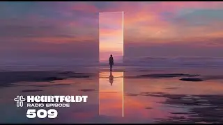 Sam Feldt - Heartfeldt Radio #509
