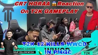 CR7 HORAA REACTION ON T2K CHICKEN DINNER | T2K WWCD IN PMGC