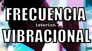 Claves para Elevarte, VIBRACIONES.