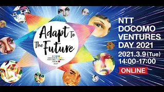 NTT DOCOMO VENTURES DAY 2021