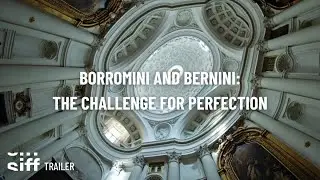 SIFF Cinema Trailer: Exhibition on Screen - Borromini and Bernini: The Challenge for Perfection