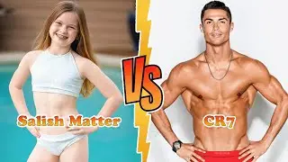 Salish Matter VS CR7 Transformation 🌈 MiniToStar From Baby To 2026