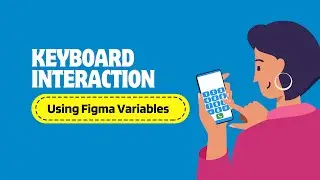 Figma Variables: Realistic keyboard interaction
