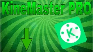 KineMaster PRO (зелёный KineMaster)