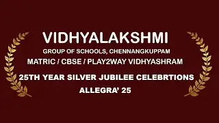 25TH YEAR SILVER JUBILEE CELEBRTIONS ( ALLEGRA’ 25)