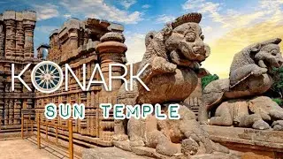 Konark Sun Temple: Exploring the Architectural Marvel of Puri | Sun Temple
