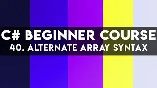 C# Programming Tutorial 40 Alternate Syntax For Array Elements
