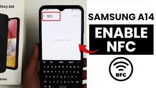 Samsung A14 : Can We Enable NFC?