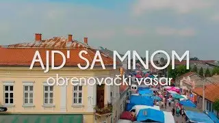 AJD' SA MNOM -  OBRENOVAČKI VAŠAR