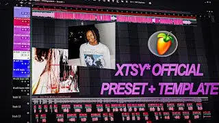 XTSY* OFFCIAL PRESET + TEMPLATE (FREE FLP)