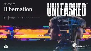 Hibernation | Unleashed&trade; 1X05