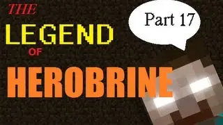 The Legend of Herobrine Part 17: Chickenkeeper's Quest
